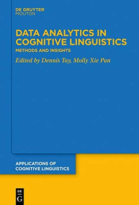 Data Analytics in Cognitive Linguistics: Methods and Insights (Issn)