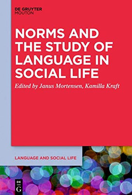 Norms and the Study of Language in Social Life (Issn)