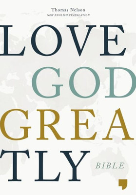 Love God Greatly Bible: A Soap Method Study Bible For Women, Net, Hardcover, Comfort Print