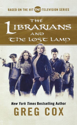 The Librarians And The Lost Lamp (The Librarians, 1)