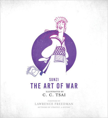 The Art Of War: An Illustrated Edition (The Illustrated Library Of Chinese Classics, 3)