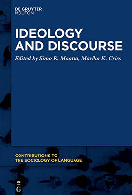 Ideology and Discourse: Mapping Ideology in Discourse Studies (Issn)