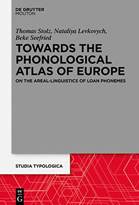 Towards the Phonological Atlas of Europe: On the Areal-linguistics of Loan Phonemes (Issn)