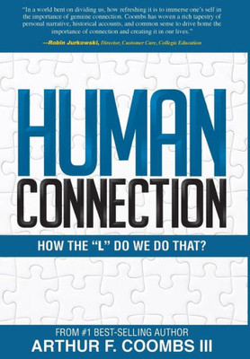 Human Connection: How The L Do We Do That?