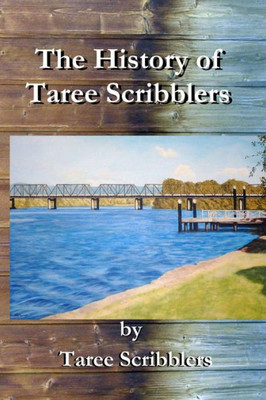 A History Of Taree Scribblers