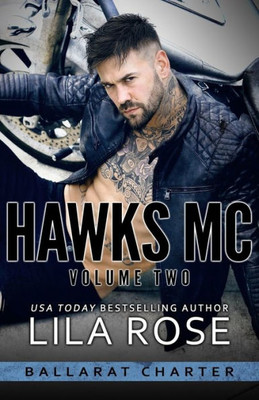 Hawks Mc: Ballarat Charter Volume #2