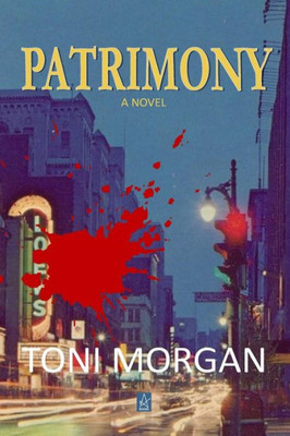 Patrimony: A Novel