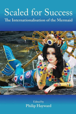 Scaled For Success: The Internationalisation Of The Mermaid