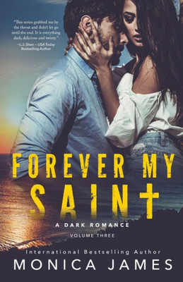 Forever My Saint (All The Pretty Things Trilogy)