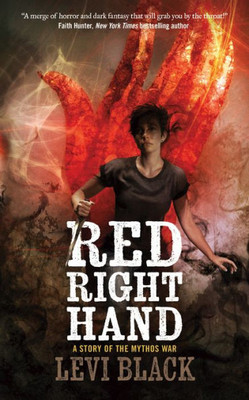 Red Right Hand: A Story Of The Mythos War (The Mythos War, 1)