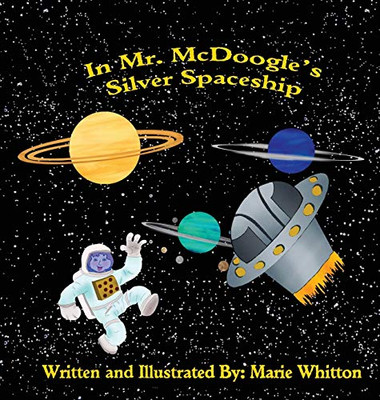 In Mr. Mcdoogle'S Silver Spaceship