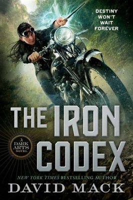 The Iron Codex: A Dark Arts Novel (Dark Arts, 2)