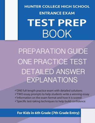 Hunter College High School Entrance Exam Test Prep Book: One Practice Test & Hunter Test Prep Guide; Hunter College Middle School Test Prep; Hchs ... School Test Book, High School Entrance Test