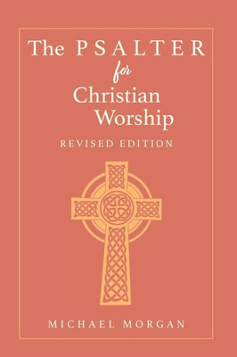 The Psalter For Christian Worship, Revised Edition