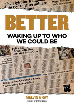 Better: Waking Up To Who We Could Be