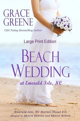Beach Wedding (Large Print): At Emerald Isle, Nc (Grace Greene'S Large Print Books)