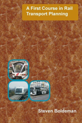 A First Course In Rail Transport Planning