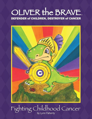 Oliver The Brave: Fighting Childhood Cancer