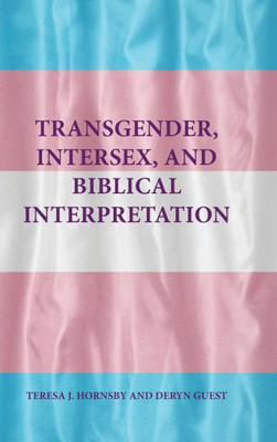 Transgender, Intersex And Biblical Interpretation (Semeia Studies)