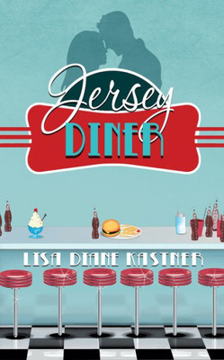 Jersey Diner: Say You'Re Only For Me