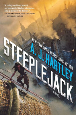 Steeplejack: Book 1 In The Steeplejack Series (Steeplejack, 1)