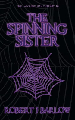 The Spinning Sister (Laughing Man Chronicles)