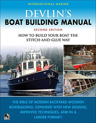 Devlin's Boat Building Manual: How to Build Your Boat the Stitch-and-Glue Way, Second Edition