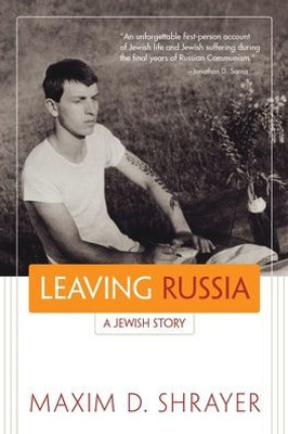 Leaving Russia: A Jewish Story (Library Of Modern Jewish Literature)