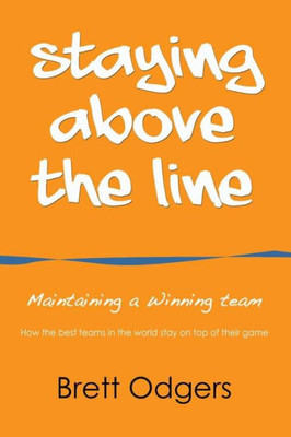 Staying Above The Line: Maintaining A Winning Team
