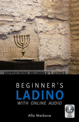 Beginner'S Ladino With Online Audio (Hippocrene Beginner'S)