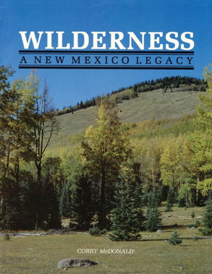 Wilderness: A New Mexico Legacy