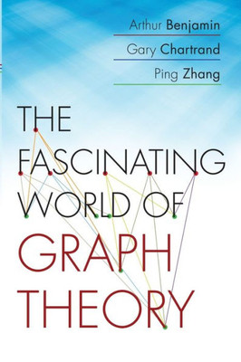 The Fascinating World Of Graph Theory