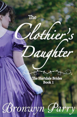 The Clothier'S Daughter (The Hartdale Brides)