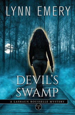 Devil'S Swamp: A Lashaun Rousselle Mystery