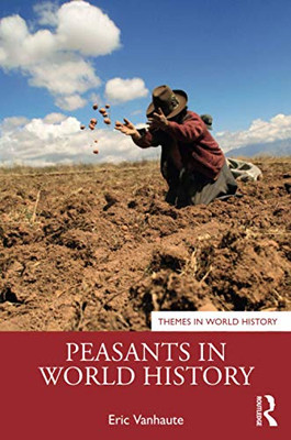 Peasants in World History (Themes in World History) - 9780415740944