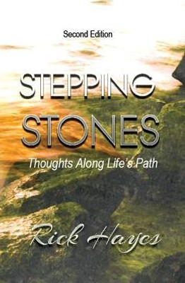 Stepping Stones: Thoughts Along Life'S Path