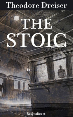 The Stoic (The Trilogy Of Desire)