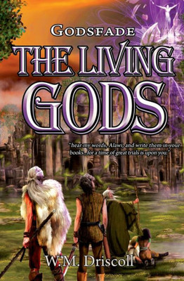 The Living Gods (Godsfade)