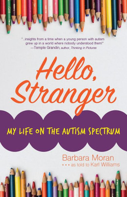 Hello, Stranger: My Life On The Autism Spectrum