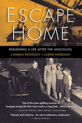 Escape Home: Rebuilding A Life After The Anschluss