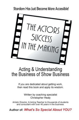 The Actors Success In The Making: Stardom Has Just Become More Accessible!