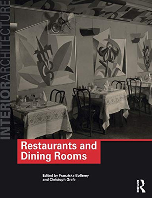 Restaurants and Dining Rooms (Interior Architecture)