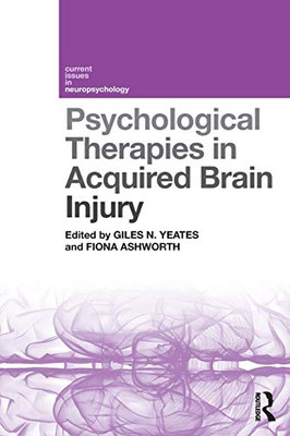 Psychological Therapies in Acquired Brain Injury (Current Issues in Neuropsychology)