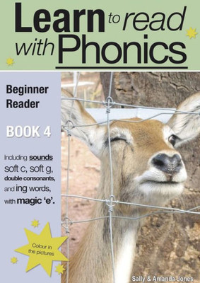 Learn To Read Rapidly With Phonics: Beginner Reader Book 4: A Fun, Color In Phonic Reading Scheme. (Learn To Read With Phonics)