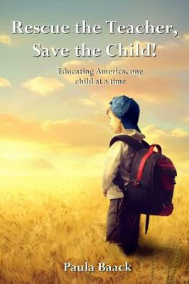 Rescue The Teacher, Save The Child!