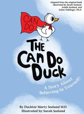 The Can Do Duck (New Edition): A Story About Believing In Yourself