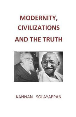 Modernity, Civilizations And The Truth