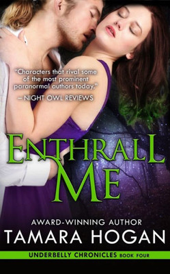 Enthrall Me (Underbelly Chronicles)
