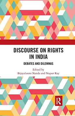 Discourse on Rights in India: Debates and Dilemmas