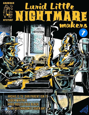 Lurid Little Nightmare Makers: Volume Seven